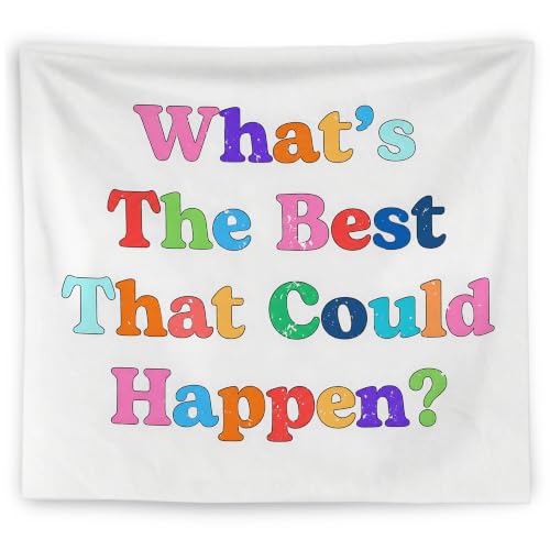 WNAGT What's the Best That Could Happen Tapestry Wall Hanging 50x60 Inch | Boho Colorful Motivational Quote Wall Tapestry for Home Bedroom Living Room Office Decor
