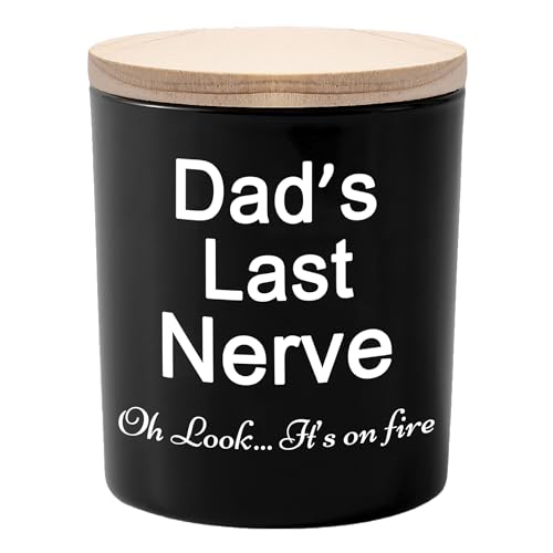 BFJLIFE Dad Gifts from Daughter Son Funny Unique Fathers Day Christmas Birthday Gift for Dad Stocking Stuffers Dads Last Nerve Sandalwood Scented Soy Candles