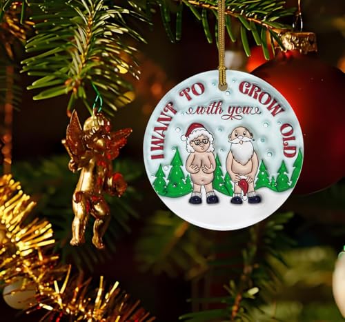 3D Christmas Ornament I Want to Grow Old with You, Funny Christmas Ceramic Ornament for Old Couple, Gift for Couple, Marriage Keepsake, Christmas Decoration Funny Love Gift Anniversary Xmas Ornament