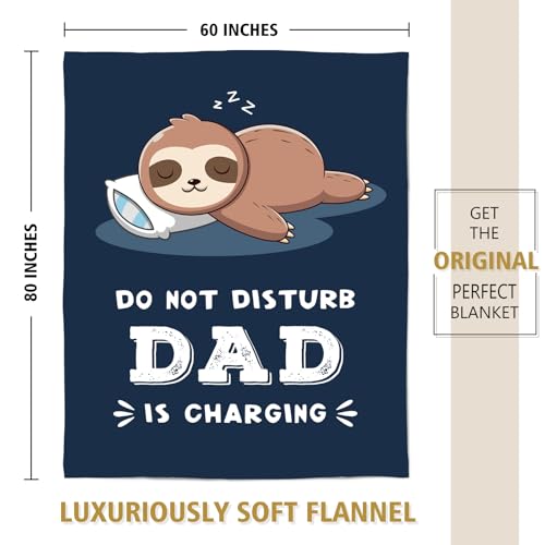 Funny Gifts for Dads, Dad is Charging Sloth Blanket, Birthday Gift for Dads from Daughter or Son, Daddy Gitt for Fathers Day, Soft Sloth Blanket for Father 60" x 80"