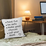 HIWX College Dorm Decor,Funny Have Fun Be Safe Make Good Choices Call Your Mom Decorative 18 x 18 Throw Pillow Cover,Call Your Mom Pillow,Throw Pillows for Dorm Bed Room Student Decor Pillowcase