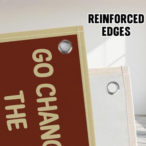 Funny Classroom Motivational Wall Decor Go Change the World Kid Linen Canvas Banner Playroom Wall Decor Hanging Flag for Playroom Bedroom Nursery Graduation Gifts 20x30 Inch