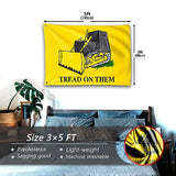Tread On Them Flag Killdozer Flag 3x5 Ft Funny Man Cave Wall Banner for Room Teen Girls Indoor Outdoor Party Bedroom and College Dorm Wall Decor Tapestry Gifts