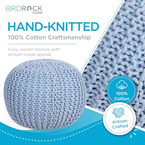 BIRDROCK HOME Round Pouf Ottoman Foot Rest - 18.5”x18.5”x15” Boho Compact Comfortable Soft Cotton Braided Foot Stool with Bean Bag Filling for Living Room, Bedroom, or Nursery (Soft Blue)